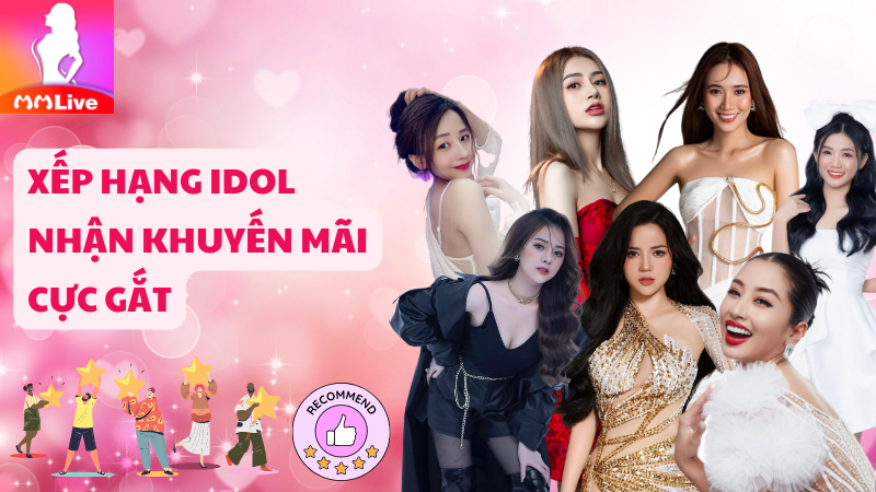 Xếp hạng Idol MMlive