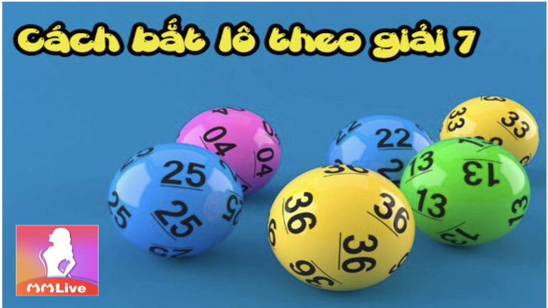 Cách bắt lô giải 7