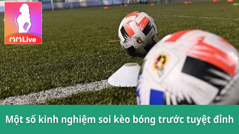 Kinh nghiệm bắt kèo