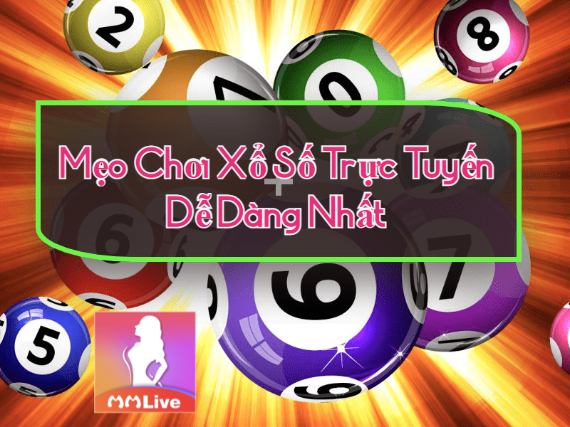 mẹo chơi xổ số hiệu quả
