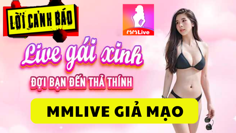 MMlive giả mạo