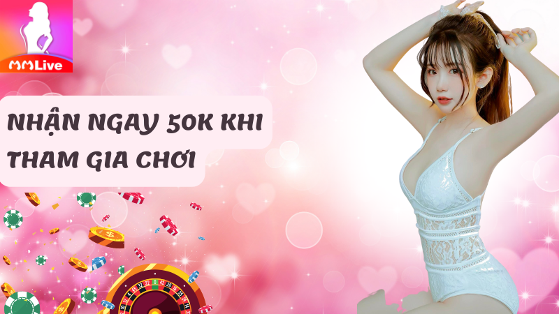 Nhận ngay 50k