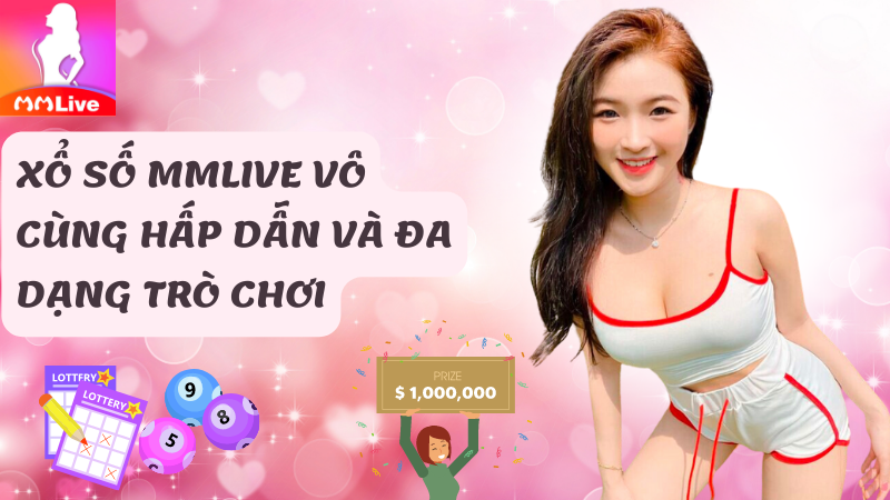 Xổ số MMlive