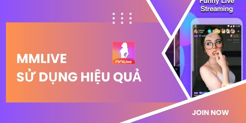 Hướng Dẫn Sử Dụng MMlive – Trải Nghiệm Giải Trí Trực Tuyến Thế Hệ Mới