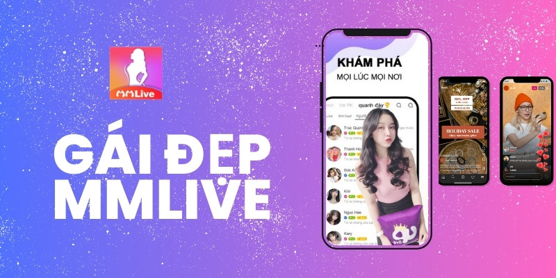 Xem Gái Đẹp Trên MMlive: Đắm Chìm Trong Thế Giới Giải Trí Trực Tuyến Sôi Động